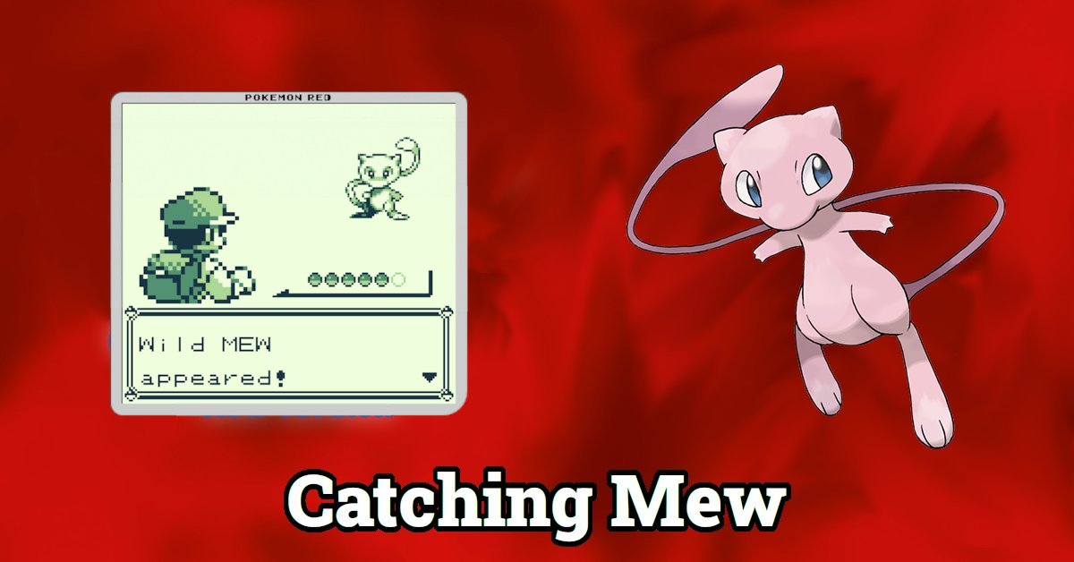 Catching Mew in Pokémon Red and Blue